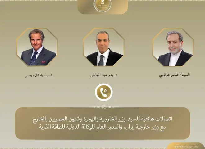 اتصالات مكثفة لوزير الخارجية بشأن الملف النووي الإيراني