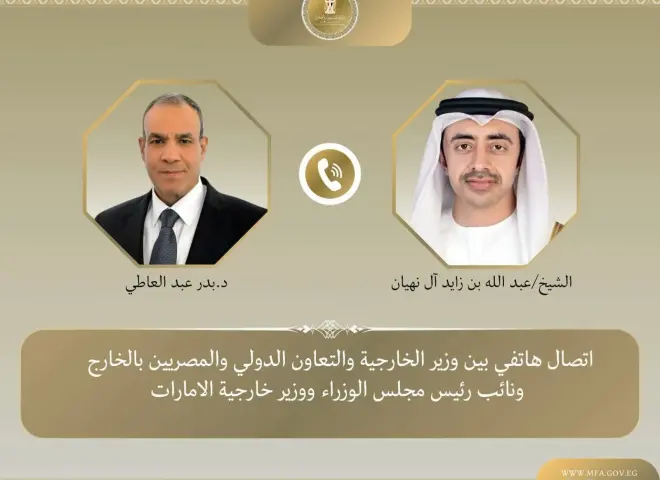 وزير الخارجية يبحث هاتفيا مع نظيره الإماراتي العلاقات الثنائية ومستجدات الأوضاع الإقليمية
