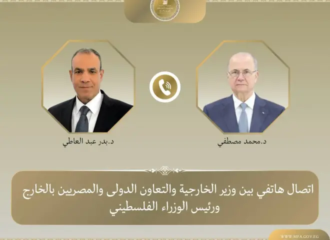 وزير الخارجية يبحث هاتفيا مع رئيس الوزراء الفلسطيني مستجدات الأوضاع في الأراضي المحتلة